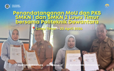 Penandatanganan MoU dan PKS SMKN 1 dan SMKN 2 Luwu Timur bersama Politeknik Dewantara